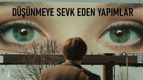 Film Önerisi: İzleyenleri Düşündüren Filmler