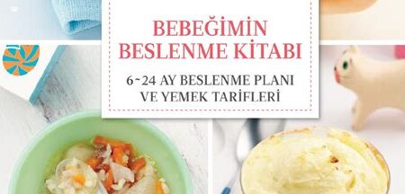 Bebeğimin Beslenme Planı Nasıl Olmalı?