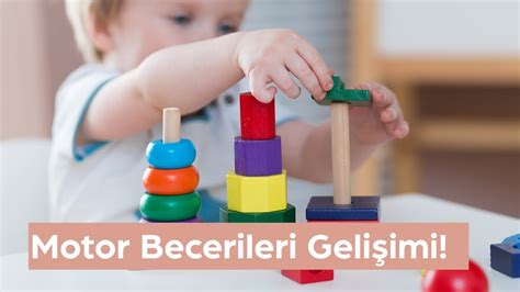 Bebeklerde Motor Beceri Gelişimi: Ebeveynler İçin İşe Yarayan Yöntemler